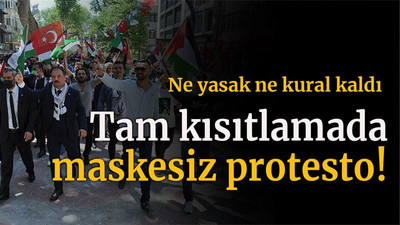 Ne yasak ne kural kaldı Tam kısıtlamada maskesiz protesto!